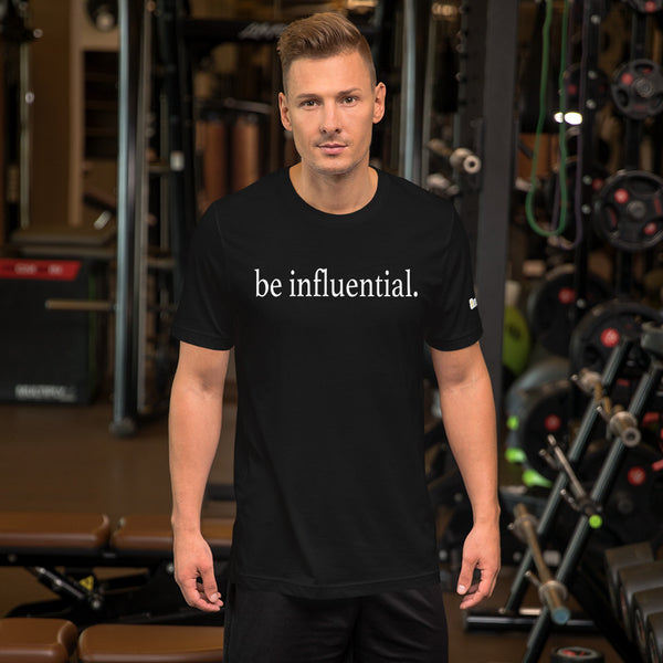be influential Unisex Staple T-shirt