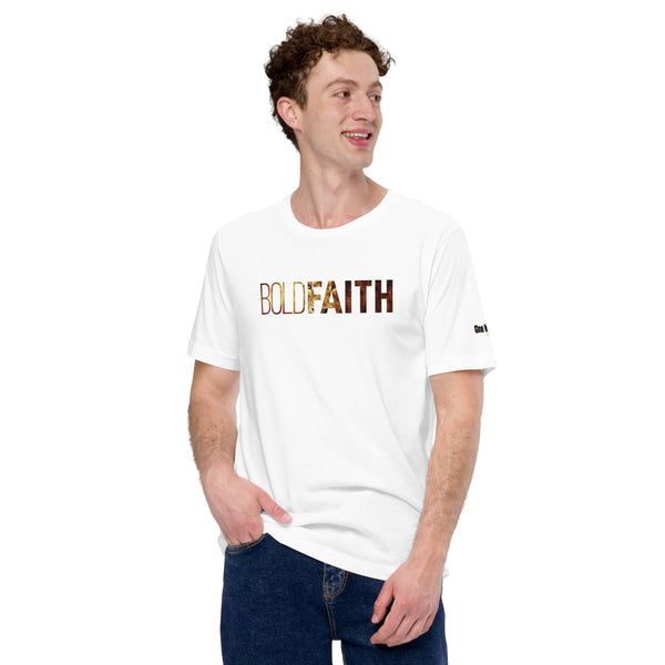 Bold Faith - Unisex T-Shirt - White
